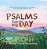 Psalms for My Day: A Child’s Praise Devotional