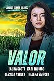 Valor: A Christian Romantic Suspense Anthology (Long Hot Summer: Christian Romantic Suspense Book 2)