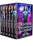 Montrose Paranormal Academy The COMPLETE Box Set: A Young Adult Urban Fantasy Academy Series (Sacred Stones Universe Academy Series Book 1)