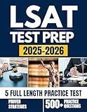 LSAT TEST PREP 2025-2026: Effective Strategies with 5 full-length LSAT Practice tests, Detailed Answers and Personalized Study Plans