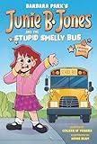 Junie B. Jones and the Stupid Smelly Bus: The Graphic Novel (Junie B. Jones Graphic Novels)