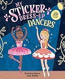 My Sticker Dress-Up: Dancers: Awesome Activity Book with 350+ Stickers for Unlimited Possibilities!