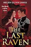 The Last Raven: The brand new vampire forbidden romance to lose yourself in for Fall 2024! (The Ravens, Book 1)