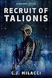 Recruit of Talionis: A Young Adult Sci-Fi Dystopian Novel (Talionis Series Book 1)