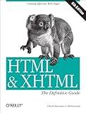 HTML & XHTML: The Definitive Guide