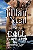 Last Call: Camden Ranch book 5, trauma survivor, hero with disability hot contemporary western romance series