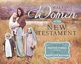 Walking With the Women of the New Testament