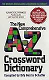 The Avon New Comprehensive A-Z Crossword Dictionary Revised Edition by Schaffer, Edy Garcia published by Avon Books (2003)