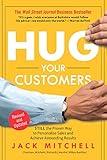Hug Your Customers: STILL The Proven Way to Personalize Sales and Achieve Astounding Results
