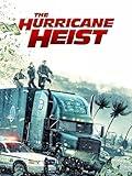 The Hurricane Heist