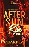 After Sun Rise: An Erotica