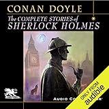 The Complete Stories of Sherlock Holmes