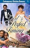 God's Perfect Timing: Contemporary Christian Romance