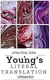 Young's Literal Translation of the Bible : (Updated and Annotated)