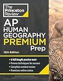 Princeton Review AP Human Geography Premium Prep, 16th Edition: 6 Practice Tests + Digital Practice Online + Content Review (College Test Preparation)