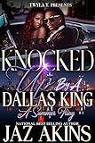 Knocked Up By A Dallas King: A Summer Fling