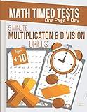 5 Minutes Multiplication & Division Drills, Timed Math Tests One Page A Day: Practice Math Facts Multiplication and Division Problems workbook, Grade ... Time Publishing (Timed Math Tests Series)