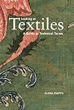 Looking at Textiles: A Guide to Technical Terms