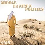 Middle Eastern Politics (Good Rap) [Explicit]