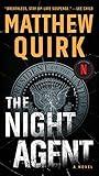 The Night Agent: A Pulse-Pounding Espionage Thriller Unraveling a Conspiracy in the Heart of Washington D.C. and Inspiration for the Hit Netflix Series