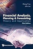 FINANCIAL ANALYSIS, PLANNING AND FORECASTING: THEORY AND APPLICATION (THIRD EDITION)