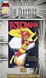 ATOMAN: THE MAKING OF THE MIGHTEST MAN (TREAD COMICS PRESENTS THE CLASSICS Book 1)