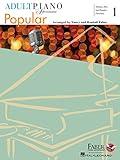 Adult Piano Adventures Popular Book 1 – Piano Sheet Music | Timeless Hits & Favorites for Beginners | Includes Let It Be, My Heart Will Go On, ... (Adult Piano Adventures: Popular, 1)