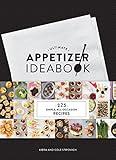 Ultimate Appetizer Ideabook: 225 Simple, All-Occasion Recipes