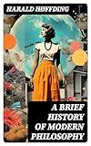 A Brief History of Modern Philosophy