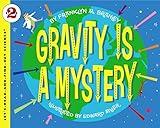 Gravity Is a Mystery (Let's-Read-and-Find-Out Science 2)