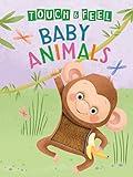 Baby Animals: A Touch and Feel Book - Children's Board Book - Educational