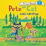 Pete the Cat Goes Camping: I Can Read Level 1
