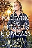 Following her Heart's Compass: An Inspirational Historical Romance Book (Faithful Hearts of the West)
