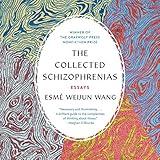 The Collected Schizophrenias: Essays