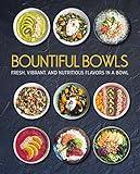 Bountiful Bowls: Fresh, Vibrant, and Nutritious Flavors in a Bowl