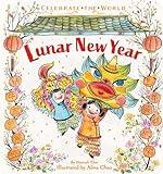 Lunar New Year (Celebrate the World)