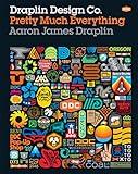 Draplin Design Co.: Pretty Much Everything