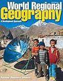 World Regional Geography: A Development Approach (Masteringgeography)