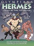 Olympians: Hermes: Tales of the Trickster (Olympians, 10)