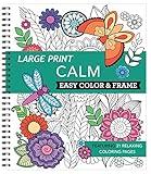 Large Print Easy Color & Frame - Calm (Stress Free Coloring Book)