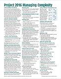 Microsoft Project 2016 Quick Reference Guide Managing Complexity - Windows Version (Cheat Sheet of Instructions, Tips & Shortcuts - Laminated Card)