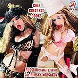 Chef Great Kat Cooks Russian Caviar and Blini With Rimsky-Korsakov