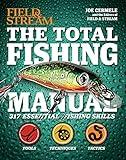 The Total Fishing Manual: 317 Essential Fishing Skills (Field & Stream)