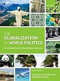 The Globalization of World Politics: An Introduction to International Relations