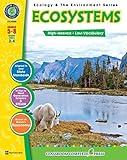 Ecosystems Gr. 5-8 - Classroom Complete Press (Ecology & the Environment Series)