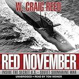 Red November: Inside the Secret U.S.-Soviet Submarine War