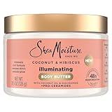 SheaMoisture Illuminating Body Butter with Coconut & Hibiscus, Niacinamide and Pro-Ceramides, Renewing Skin’s Natural Glow, 48H Moisturizing 11.5 oz