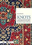 Knots: Art & History: The Berlin Carpet Collection