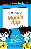 Building a Mobile App: Design and Program Your Own App! (Dummies Junior)