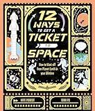 12 Ways to Get a Ticket to Space